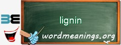 WordMeaning blackboard for lignin